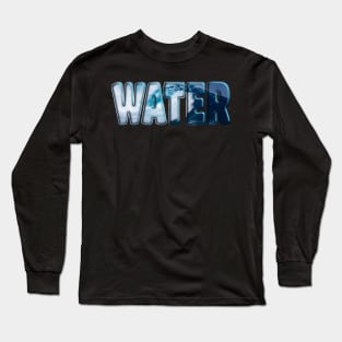 water Long Sleeve T-Shirt